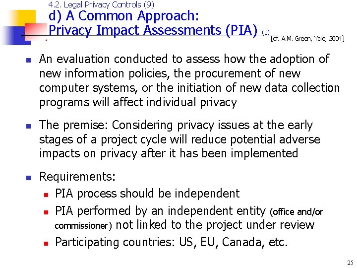 4. 2. Legal Privacy Controls (9) d) A Common Approach: Privacy Impact Assessments (PIA)