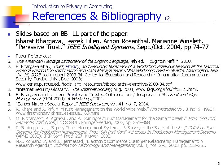 Introduction to Privacy in Computing References & Bibliography n n 1. 2. 3. 4.