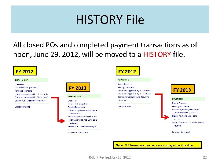 HISTORY File All closed POs and completed payment transactions as of noon, June 29,