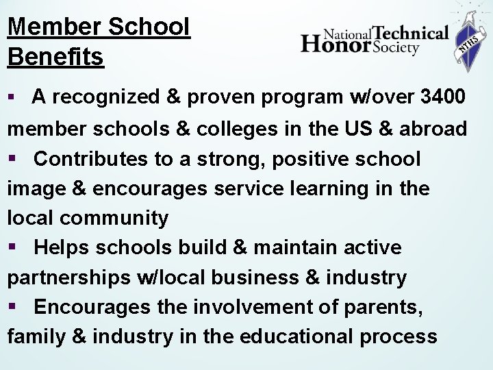 Member School Benefits § A recognized & proven program w/over 3400 member schools &