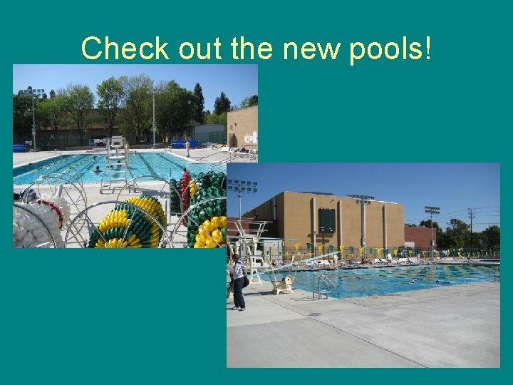 Check out the new pools! 