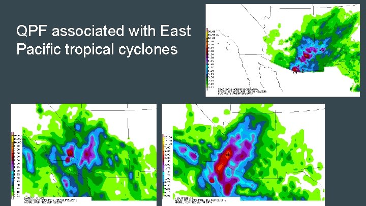 QPF associated with East Pacific tropical cyclones 