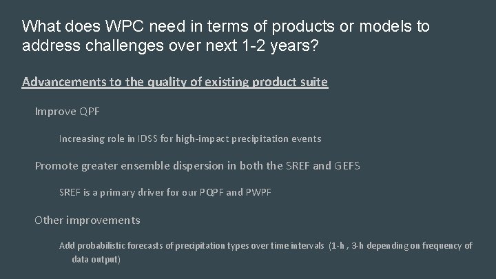 What does WPC need in terms of products or models to address challenges over