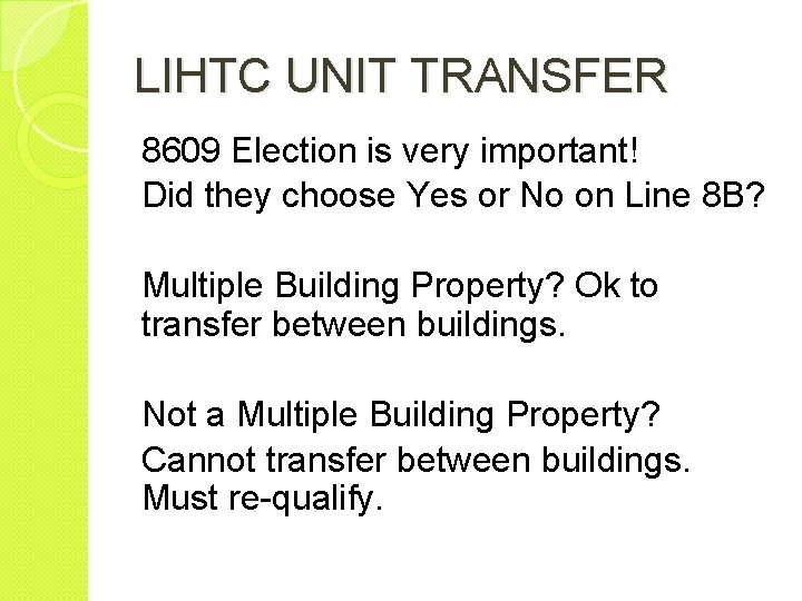 LIHTC UNIT TRANSFER 8609 Election is very important! Did they choose Yes or No