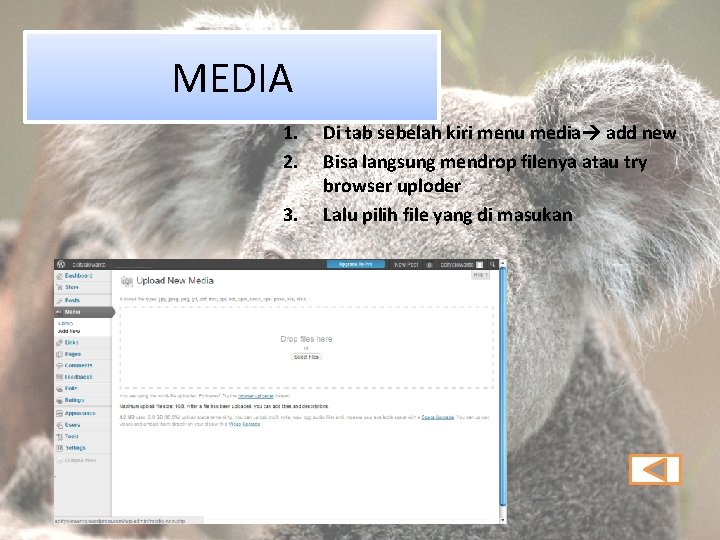 MEDIA 1. 2. 3. Di tab sebelah kiri menu media add new Bisa langsung