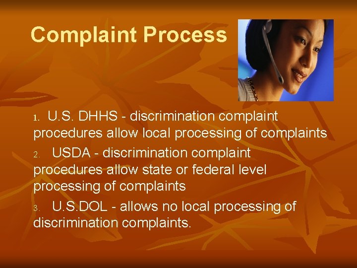 Complaint Process U. S. DHHS - discrimination complaint procedures allow local processing of complaints