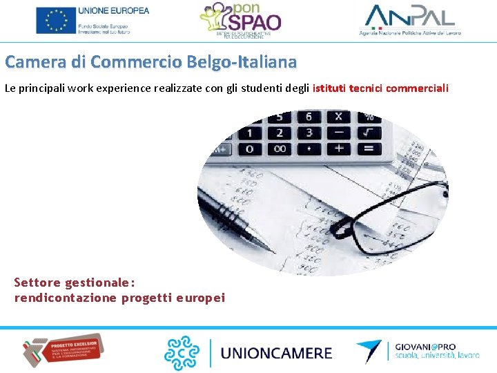 Camera di Commercio Belgo-Italiana Le principali work experience realizzate con gli studenti degli istituti