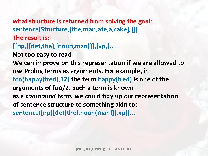 what structure is returned from solving the goal: sentence(Structure, [the, man, ate, a, cake],