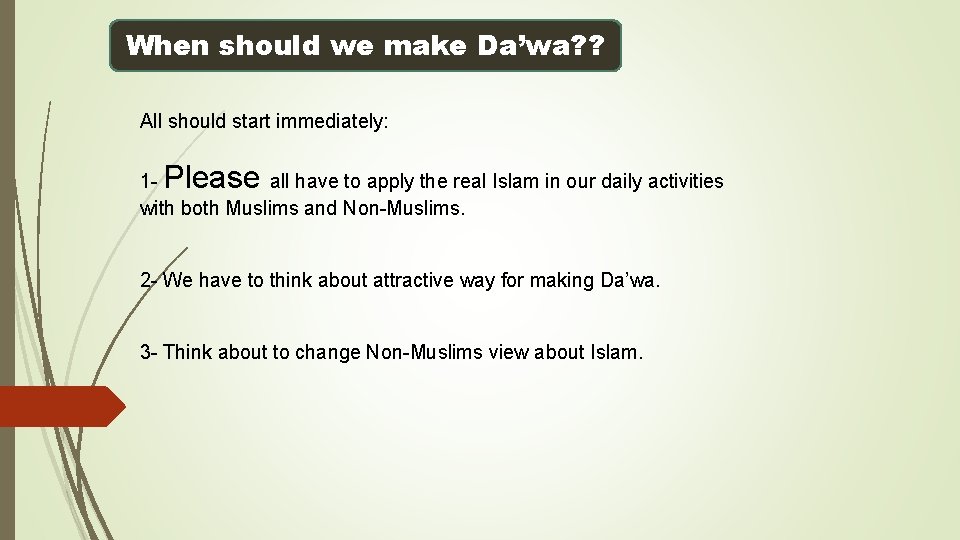 When should we make Da’wa? ? All should start immediately: Please 1 all have