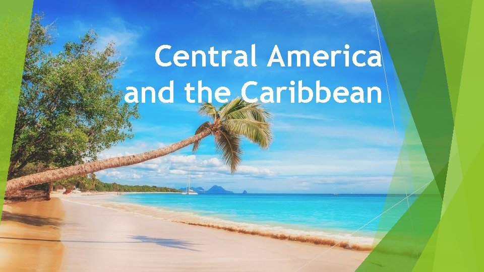 Central America and the Caribbean 