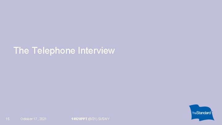 The Telephone Interview 15 October 17, 2021 14928 PPT (8/21) SI/SNY 