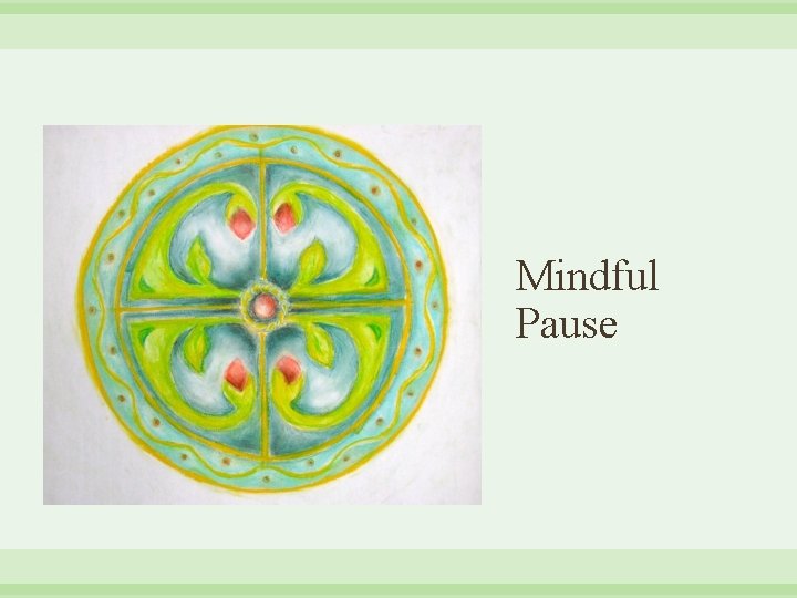 Mindful Pause 