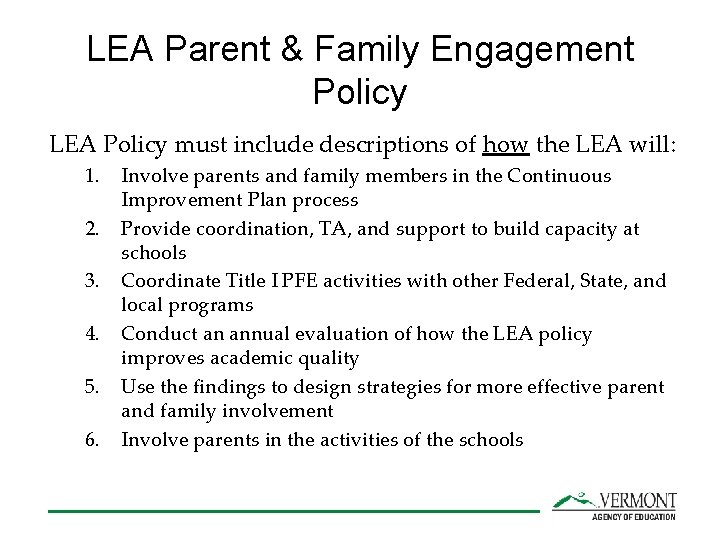 LEA Parent & Family Engagement Policy LEA Policy must include descriptions of how the