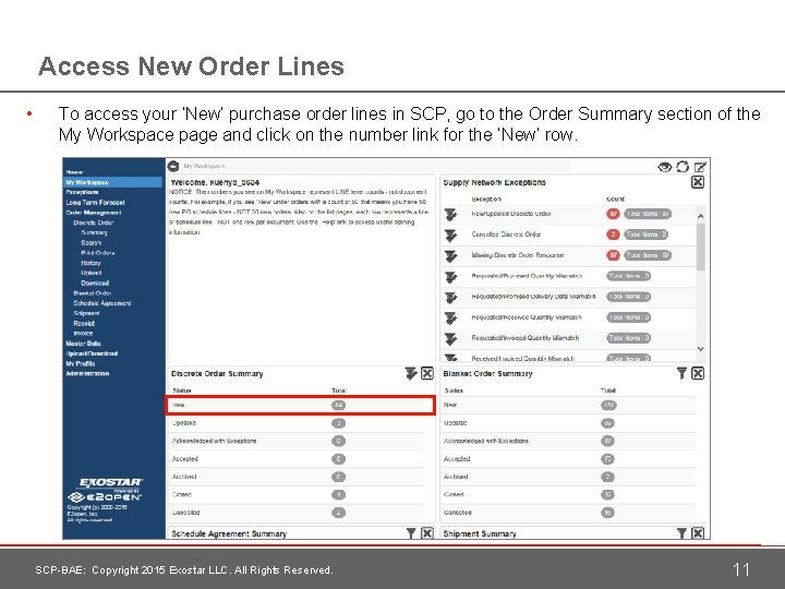 Access New Order Lines • To access your ‘New’ purchase order lines in SCP,