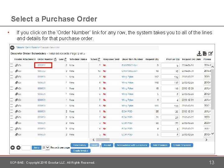 Select a Purchase Order • If you click on the ‘Order Number’ link for