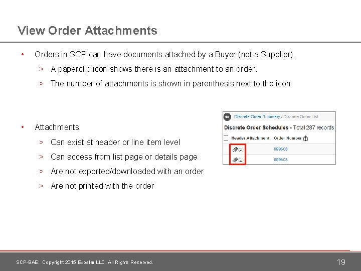 View Order Attachments • Orders in SCP can have documents attached by a Buyer
