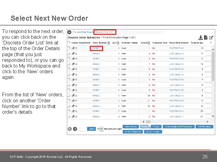 Select Next New Order To respond to the next order, you can click back