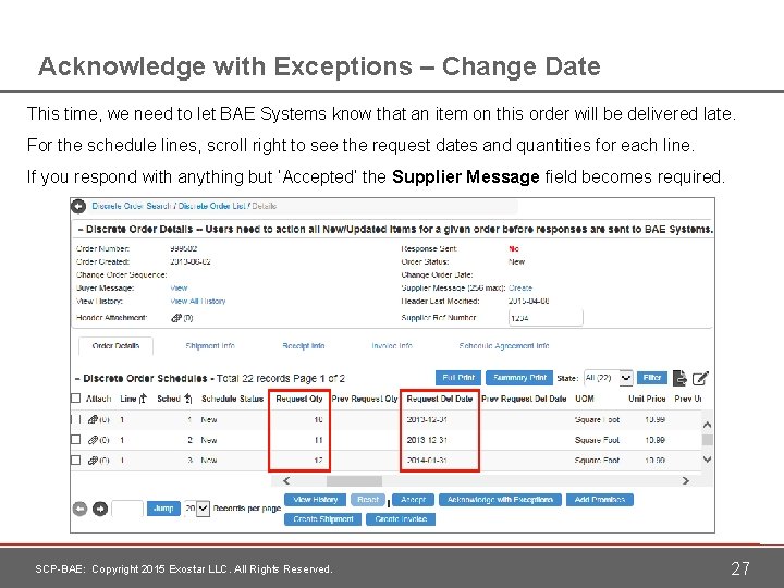 Acknowledge with Exceptions – Change Date This time, we need to let BAE Systems