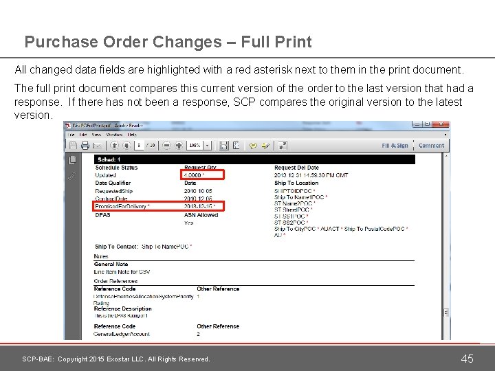 Purchase Order Changes – Full Print All changed data fields are highlighted with a