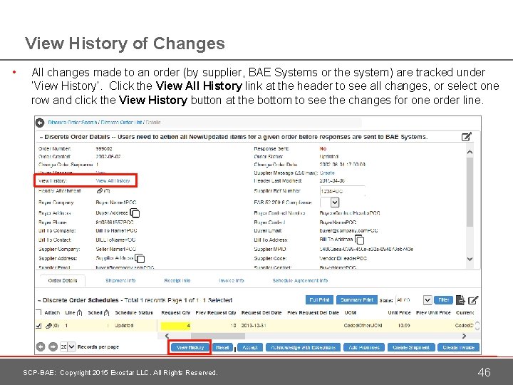 View History of Changes • All changes made to an order (by supplier, BAE