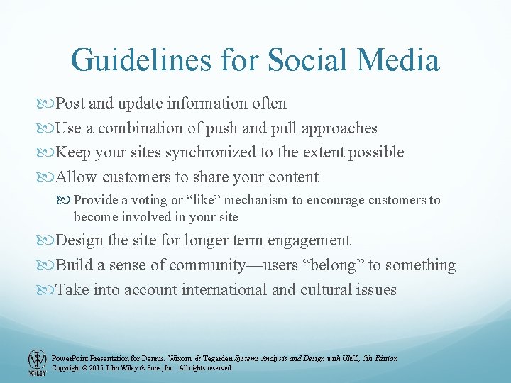 Guidelines for Social Media Post and update information often Use a combination of push Guidelines for Social Media Post and update information often Use a combination of push