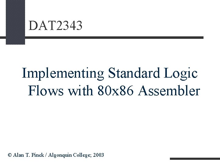 DAT 2343 Implementing Standard Logic Flows with 80