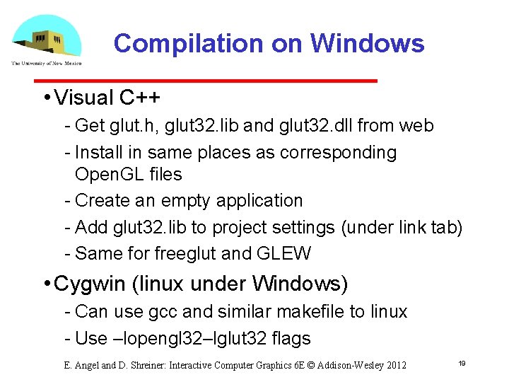 Compilation on Windows • Visual C++ Get glut. h, glut 32. lib and glut