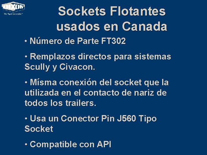 Sockets Flotantes usados en Canada • Número de Parte FT 302 • Remplazos directos