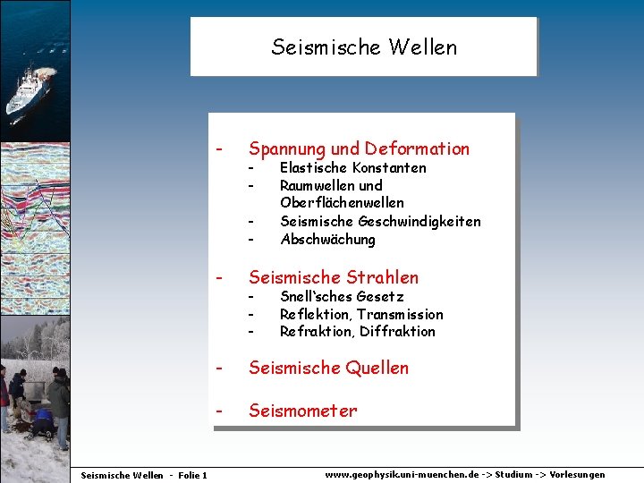 Seismische Wellen - Spannung und Deformation - Seismische Wellen - Folie 1 Elastische Konstanten