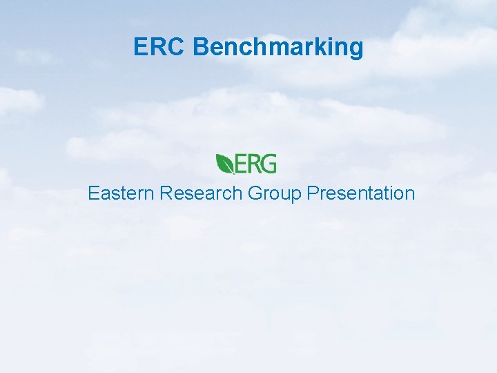 ERC Benchmarking Eastern Research Group Presentation 