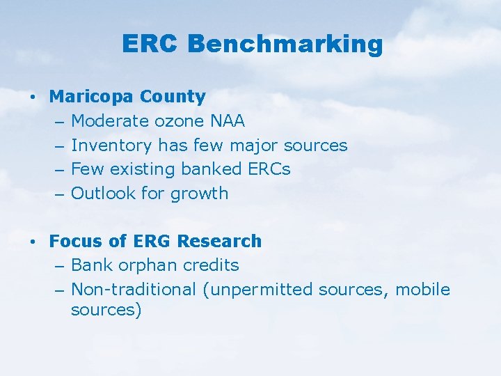 ERC Benchmarking • Maricopa County – Moderate ozone NAA – Inventory has few major