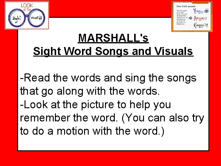 MARSHALL's Sight Word Songs and Visuals -Read the words and sing the songs that
