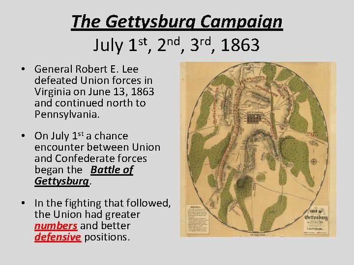 The Gettysburg Campaign July 1 st, 2 nd, 3 rd, 1863 • General Robert