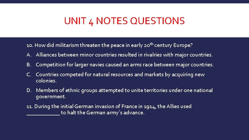 UNIT 4 NOTES QUESTIONS 9 Why did Theodore