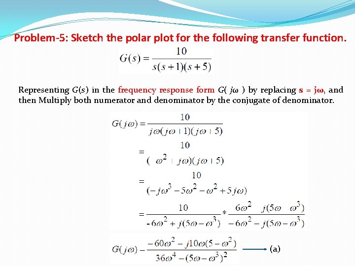 Problem-5: Sketch the polar plot for the following transfer function. Representing G(s) in the