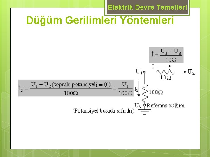 Elektrik Devre Temelleri Düğüm Gerilimleri Yöntemleri 