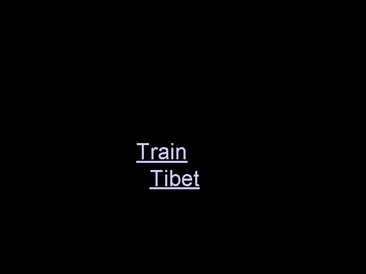 Train Tibet 