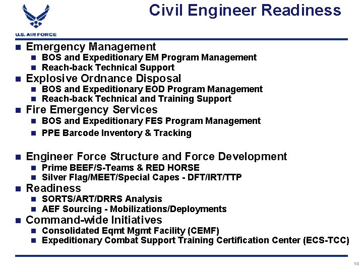 Civil Engineer Readiness n n n Emergency Management n n BOS and Expeditionary EM