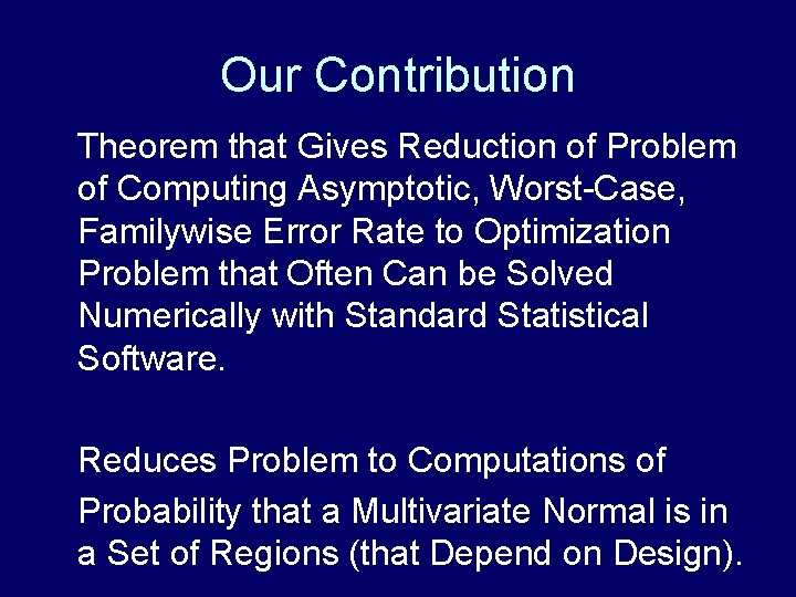 Our Contribution Theorem that Gives Reduction of Problem of Computing Asymptotic, Worst-Case, Familywise Error