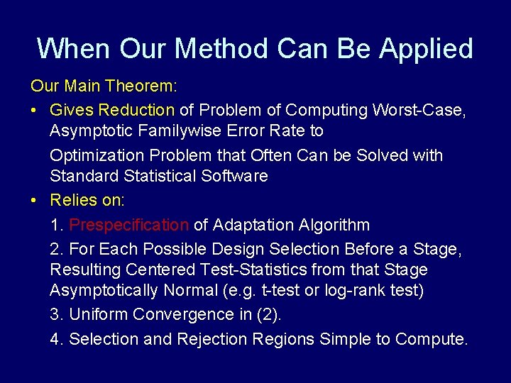 When Our Method Can Be Applied Our Main Theorem: • Gives Reduction of Problem