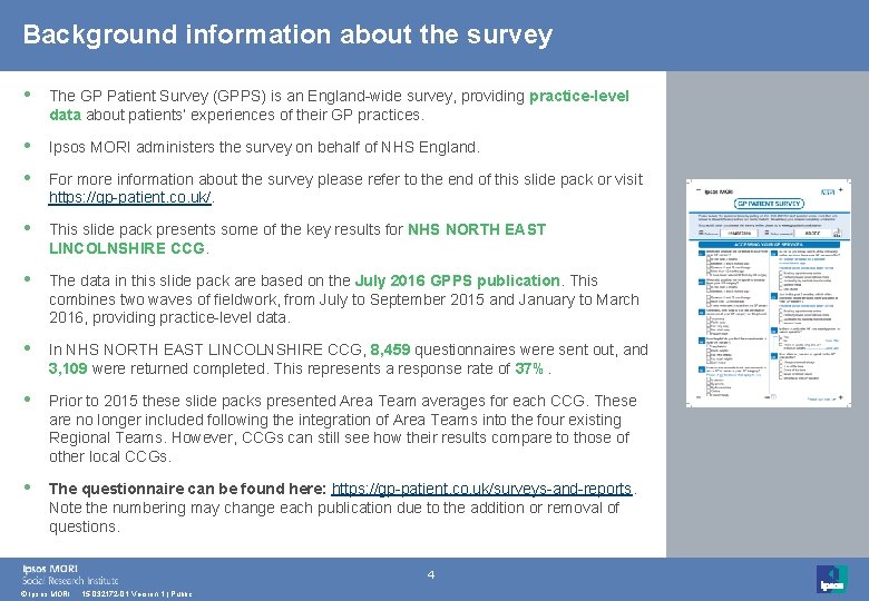 Background information about the survey • The GP Patient Survey (GPPS) is an England-wide