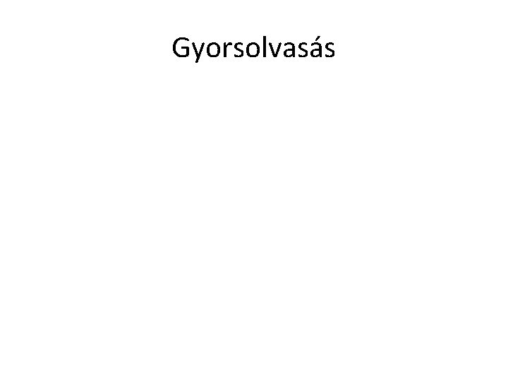 Gyorsolvasás 