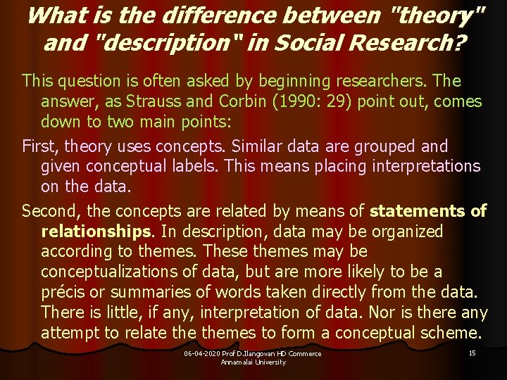 What is the difference between "theory" and "description“ in Social Research? This question is