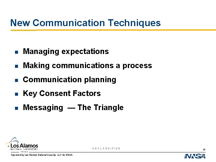 New Communication Techniques n Managing expectations n Making communications a process n Communication planning