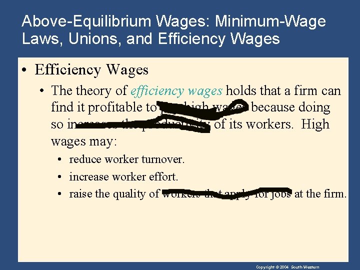 Above-Equilibrium Wages: Minimum-Wage Laws, Unions, and Efficiency Wages • Efficiency Wages • The theory