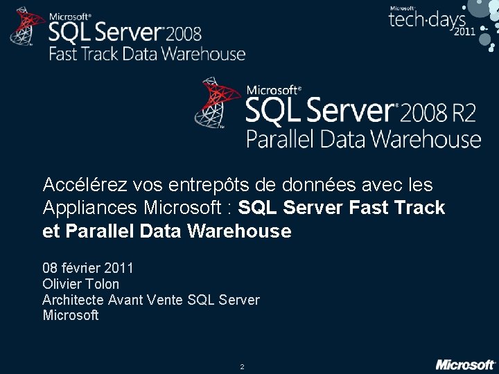 Accélérez vos entrepôts de données avec les Appliances Microsoft : SQL Server Fast Track