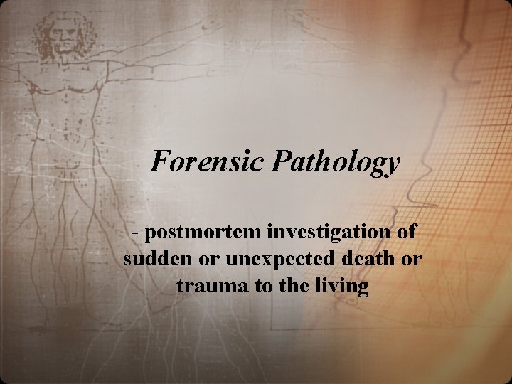 Postmortem Trauma Forensic Pathology postmortem investigation of sudden or unexpected