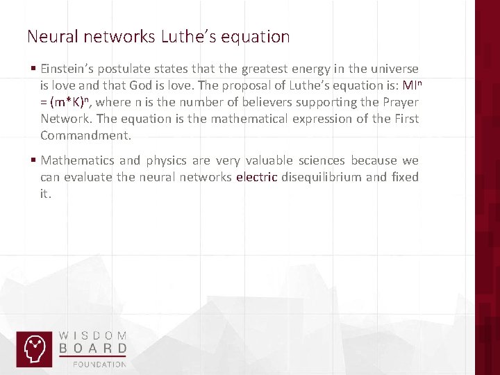 Neural networks Luthe’s equation § Einstein’s postulate states that the greatest energy in the