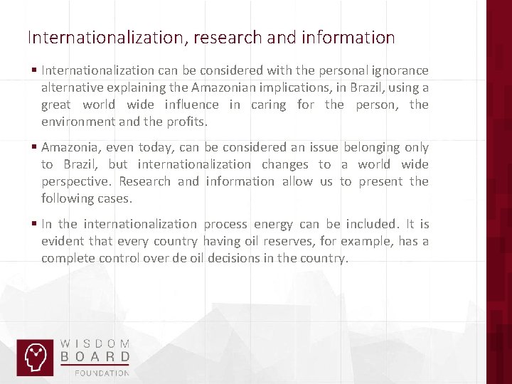Internationalization, research and information § Internationalization can be considered with the personal ignorance alternative