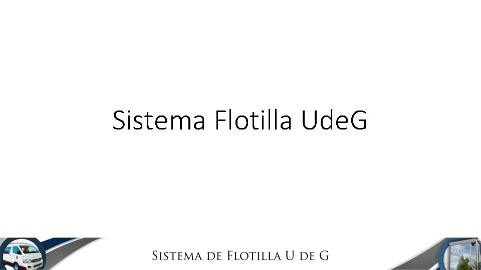 Sistema Flotilla Ude. G 